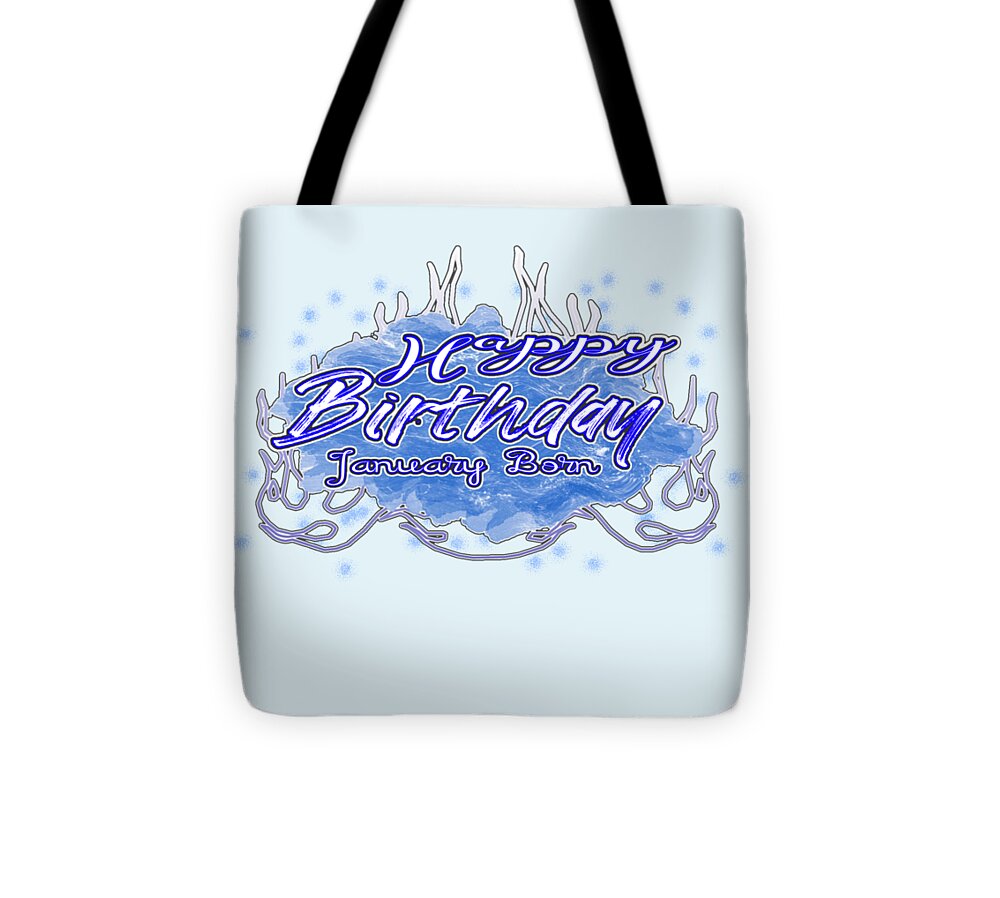 Happy Birthday Tote Bag featuring the digital art Happy Birthday January Born Blue for Blys by Delynn Addams