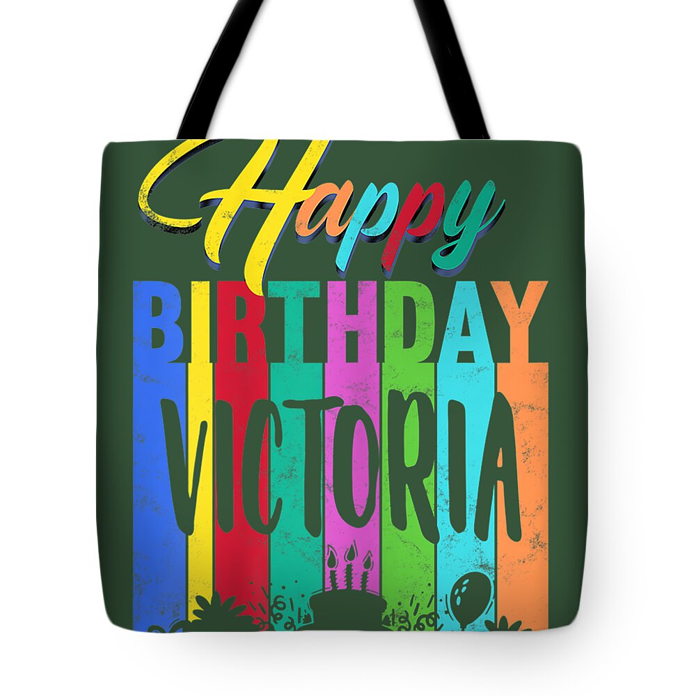 Happy Birthday Victoria Personalized Name Custom Bday Victoria Day Tote Bag  by Oghenetejiri5C - Pixels