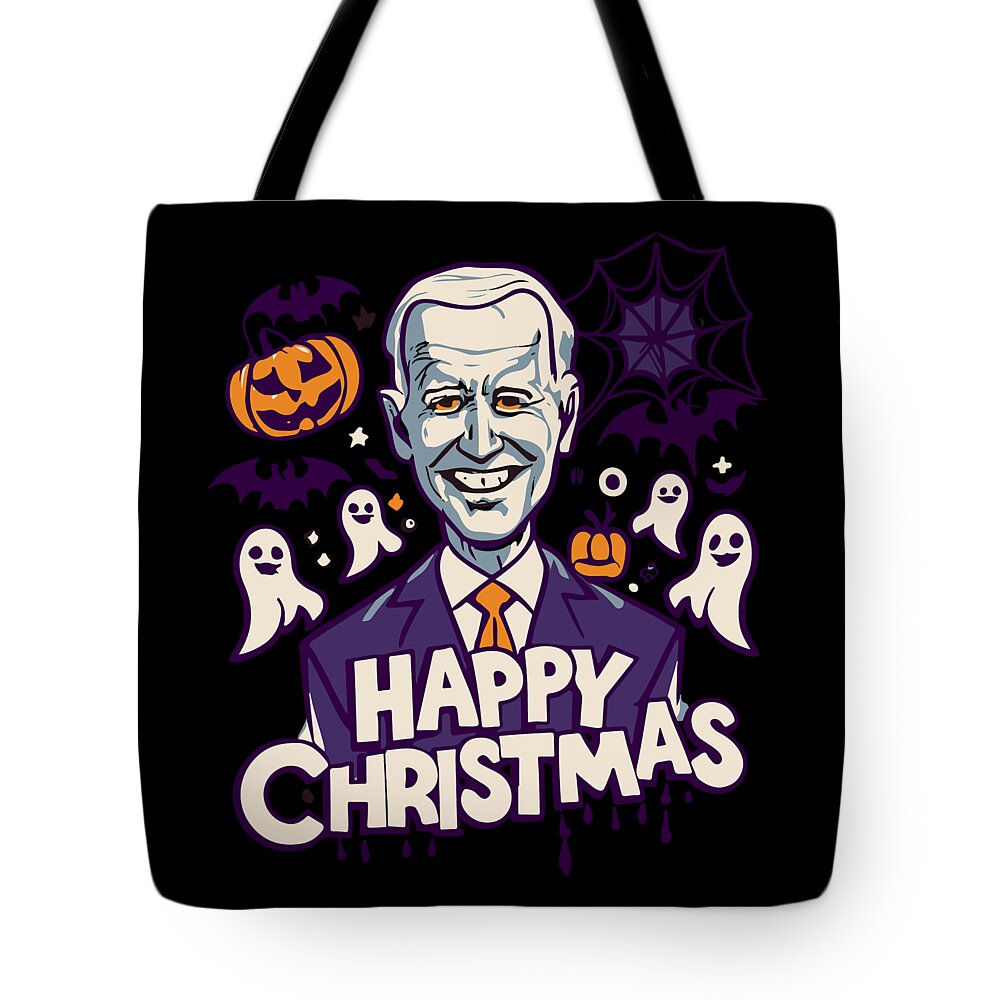 Christmas 2023 Tote Bag featuring the digital art Happy Christmas Joe Biden Funny Halloween by Flippin Sweet Gear