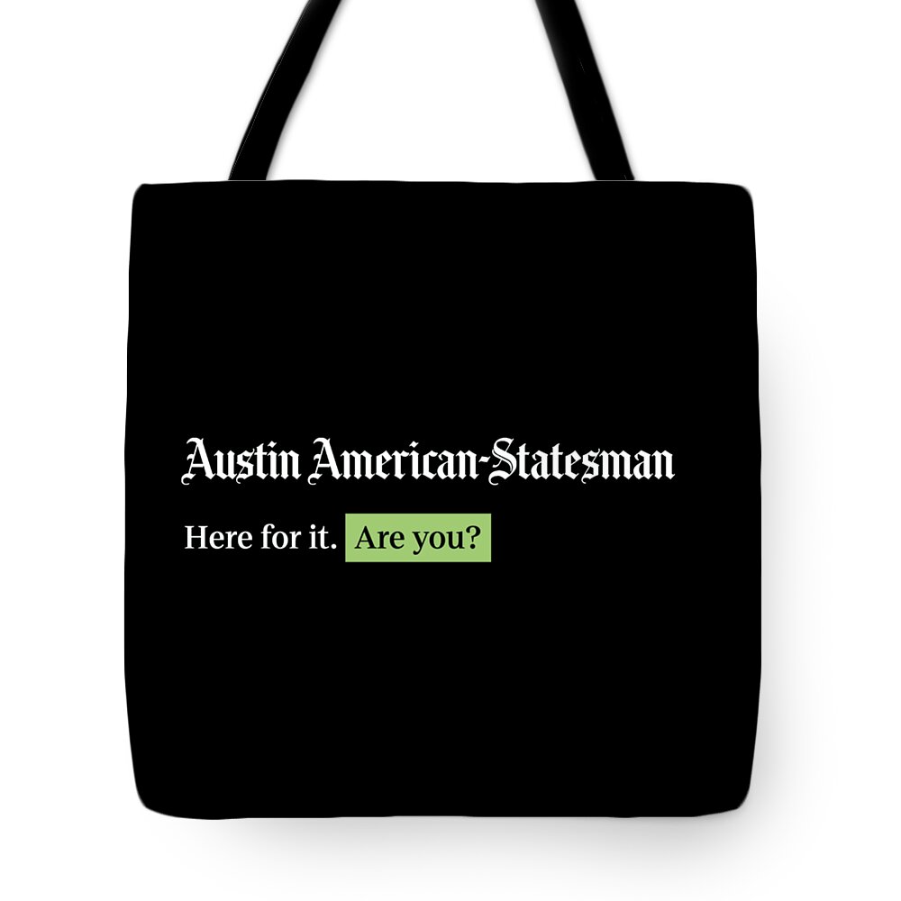 Austin Tote Bag featuring the digital art Here for it - Austin American-Statesman Black by Gannett