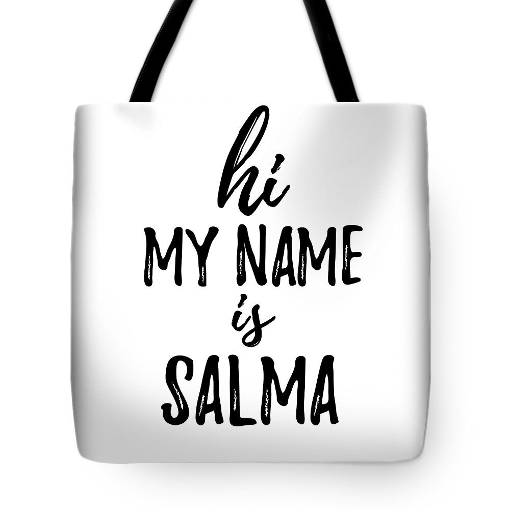 Hi My Name Is Salma Tote Bag by Funny Gift Ideas - Pixels