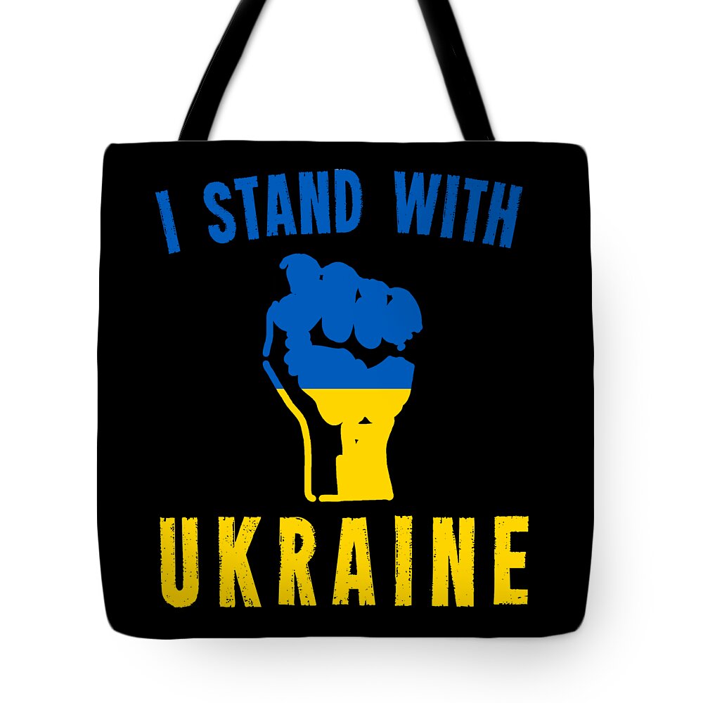 Ukrianians Tote Bag featuring the digital art I Stand With Ukraine by Flippin Sweet Gear