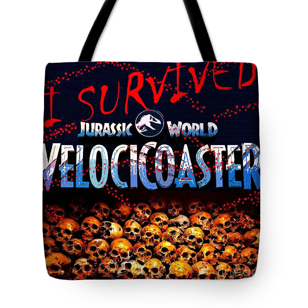  Universals Islands Of Adventure Tote Bag featuring the mixed media I survived the Velocicoaster by David Lee Thompson