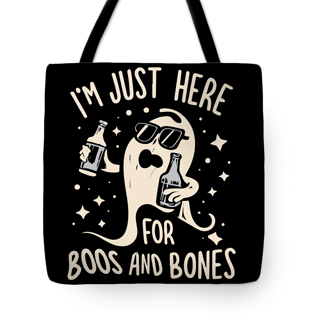 Halloween Tote Bag featuring the digital art Im Just Here For Boos and Bones by Flippin Sweet Gear