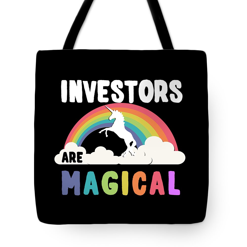 Funny Tote Bag featuring the digital art Investors Are Magical by Flippin Sweet Gear