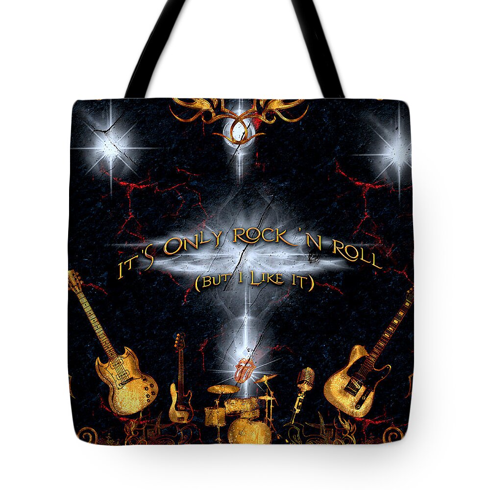 Rock And Roll Tote Bag featuring the digital art It's Only Rock And Roll by Michael Damiani