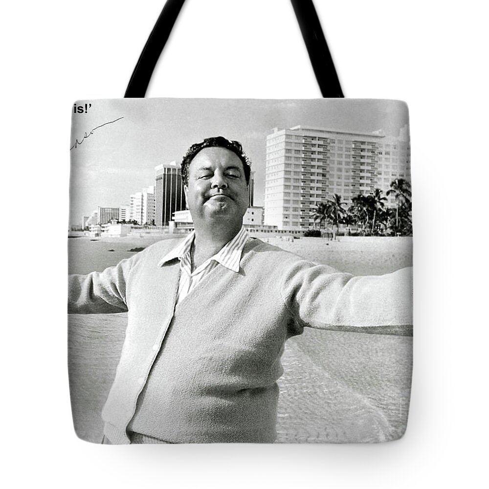 Jackie Gleason Tote Bag featuring the photograph Jackie Gleason, how sweet it is, Miami Beach, FL by Thomas Pollart
