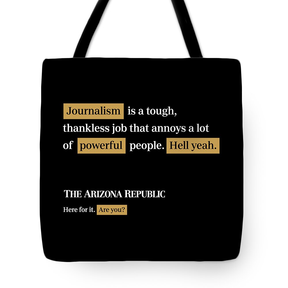 Phoenix Tote Bag featuring the digital art Journalism is tough - Arizona Republic Black by Gannett
