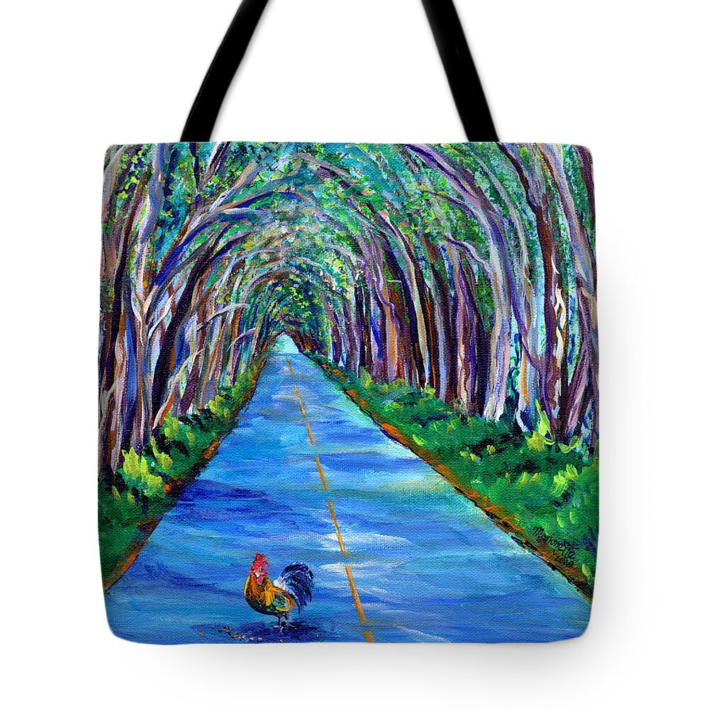 Kauai Tree Tunnel Tote Bag featuring the painting Kauai Tree Tunnel with Rooster by Marionette Taboniar