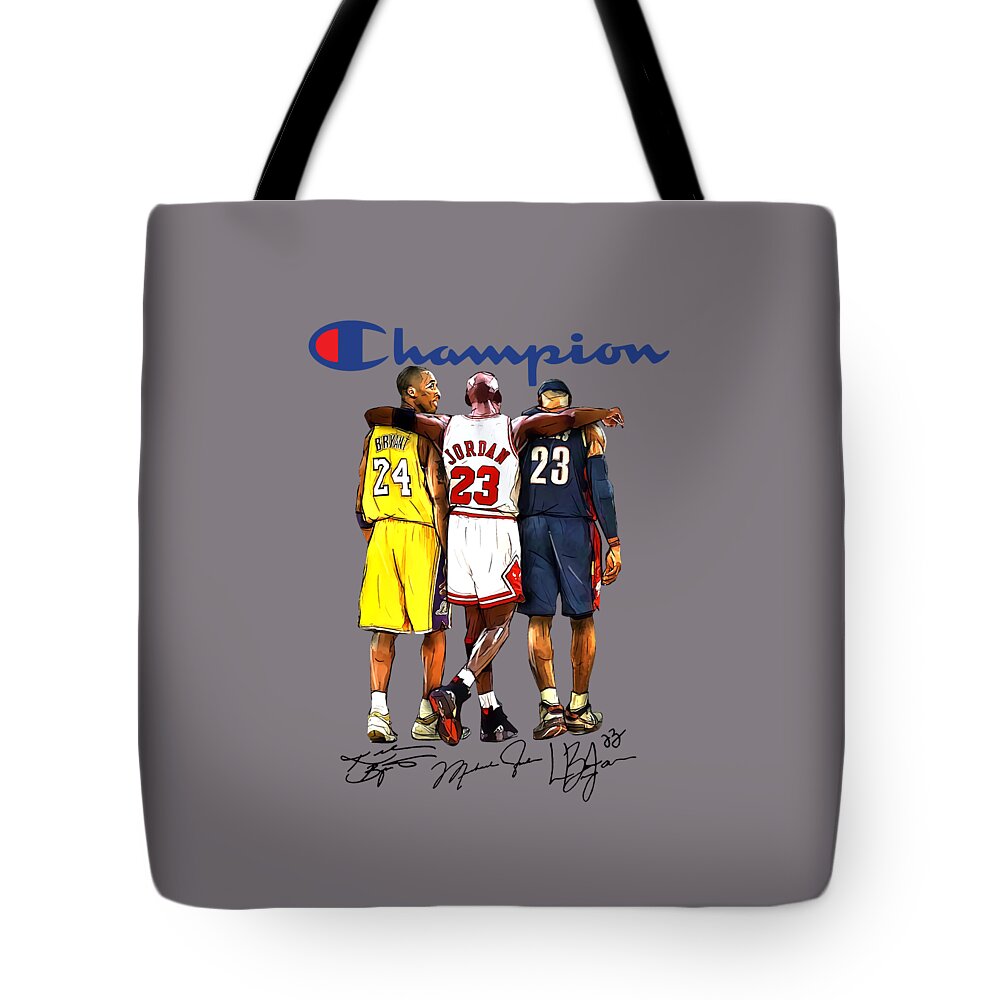 Kobe Bryant Michael Jordan And Lebron James Champion High Fashion Brand  Inspired T Shirt Brand Shi Tote Bag by James Howell - Pixels