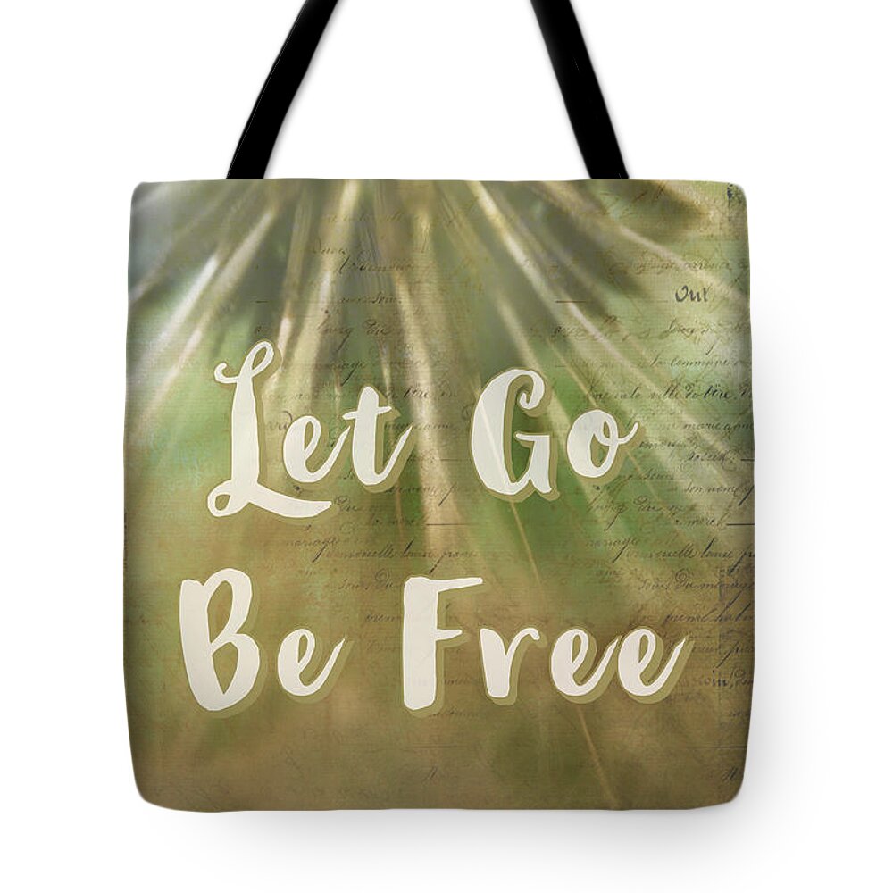 Let Go Tote Bag featuring the photograph Let Go Be Free by Amy Sorvillo