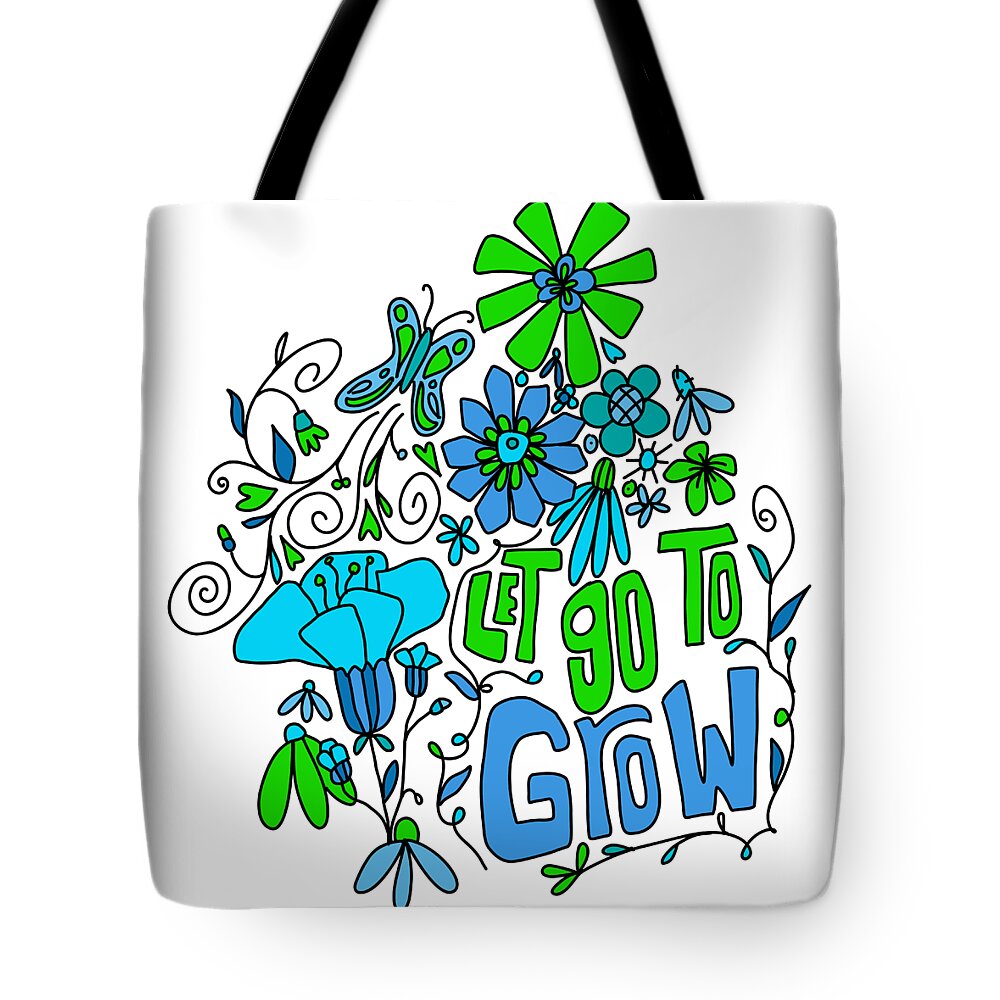Let Go To Grow Tote Bag featuring the digital art Let Go To Grow - Blue Green Inspirational Art by Patricia Awapara
