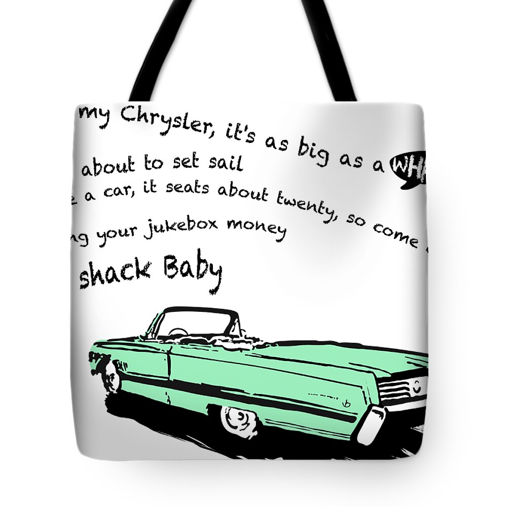 Petrolhead Tote Bag featuring the digital art Love Shack Whale Classic Chrysler car, catchy song, funky design - Chrysler Green Edition by Moospeed Art