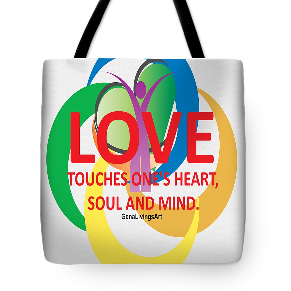  Tote Bag featuring the digital art Love Touches One's Heart, Soul And Mind Notebook by Gena Livings
