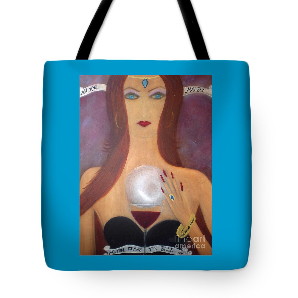 Malbec Tote Bag featuring the painting Madame Malbec Fortune Favors the Bold by Artist Linda Marie
