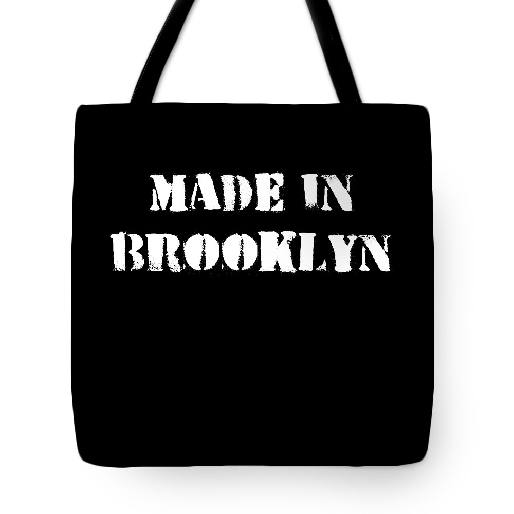 Funny Tote Bag featuring the digital art Made In Brooklyn by Flippin Sweet Gear