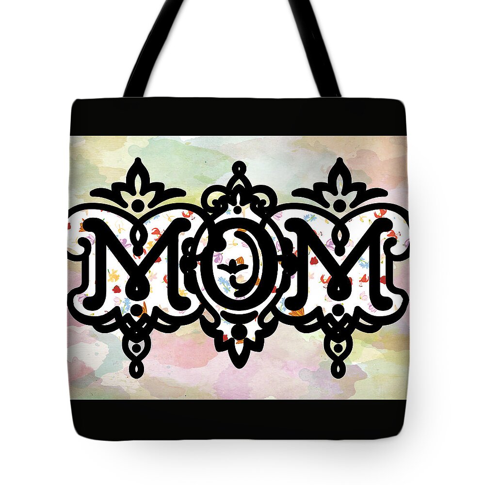 Mom Tote Bag featuring the mixed media MOM by Moira Law