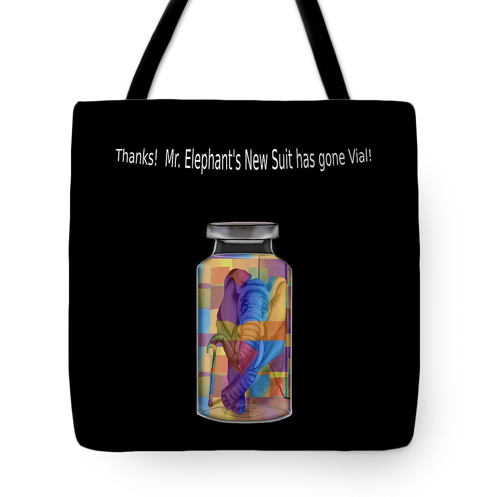 Abstract Tote Bag featuring the digital art Mr. Elephant's New Suit has gone Vial - Whimsical by Ronald Mills