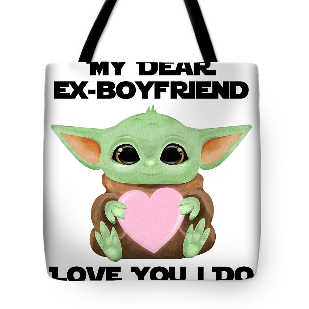 Ex-boyfriend Tote Bag featuring the digital art My Dear Ex-Boyfriend Love You I Do Cute Baby Alien Sci-Fi Movie Lover Valentines Day Heart by Jeff Creation