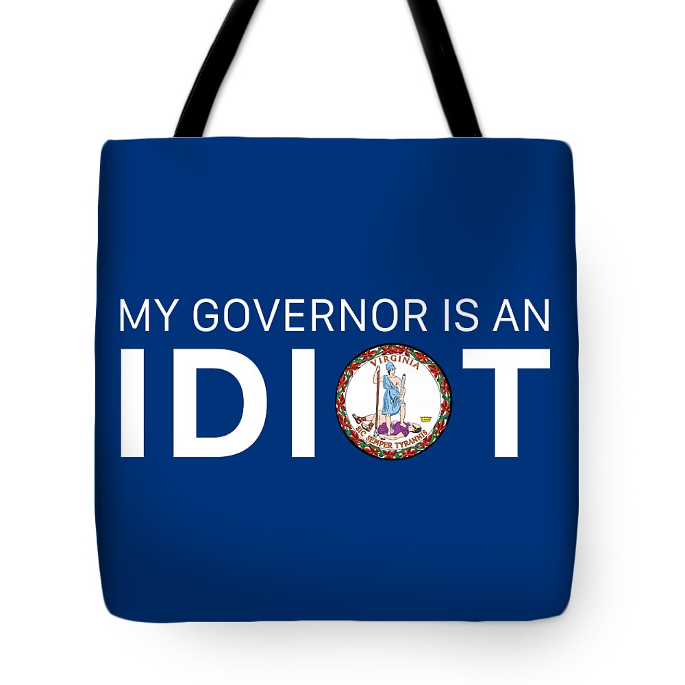 Political Statement Tote Bag featuring the photograph My Governor - VA by Judy Smith