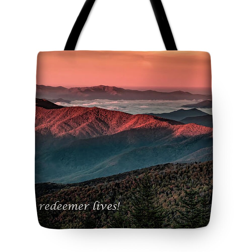 Dawn First Light Tote Bag featuring the photograph My Redeemer Lives by Marcy Wielfaert