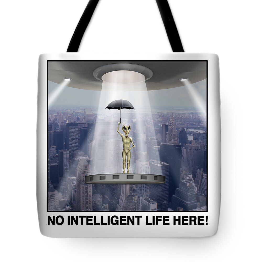 T-shirt Tote Bag featuring the photograph No Intelligent Life Here 2020 by Mike McGlothlen