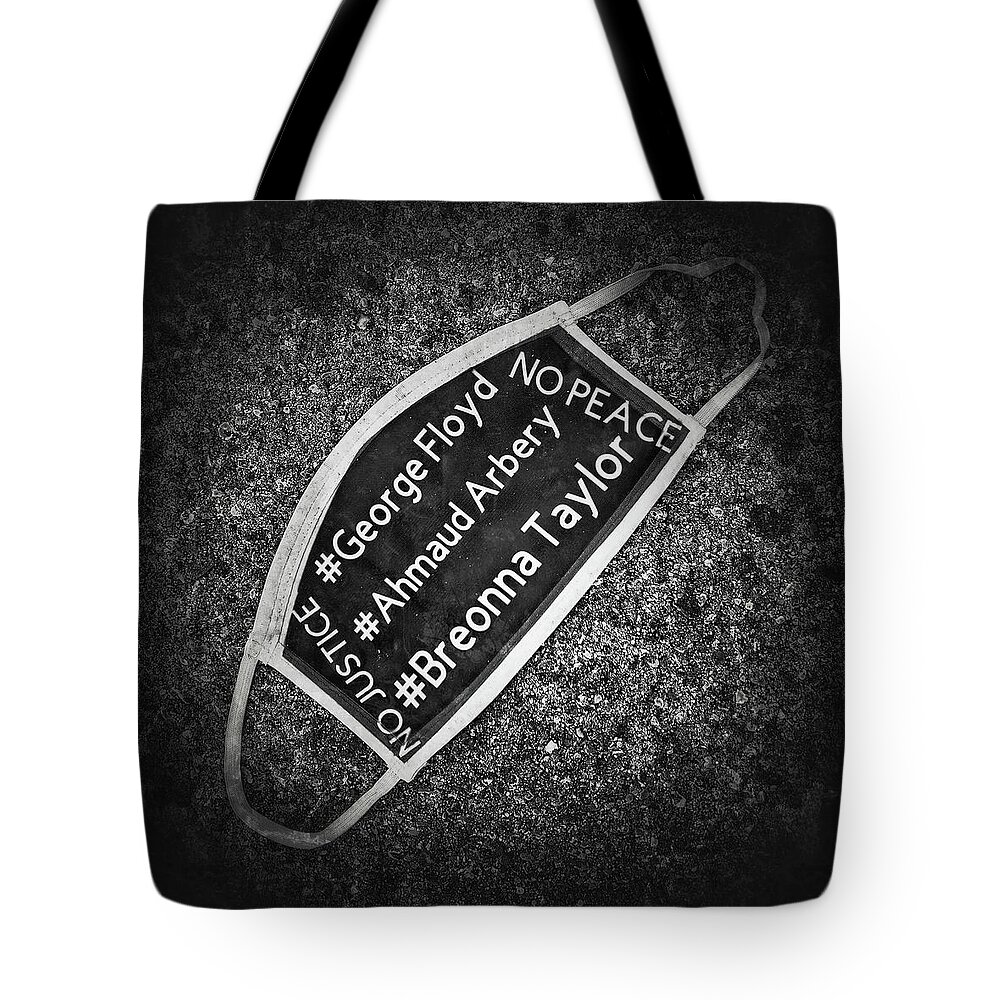  Tote Bag featuring the photograph No Justice No Peace by Al Harden