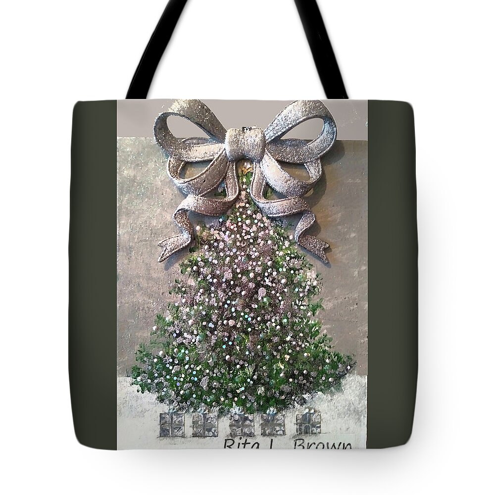 O Christmas Tree Tote Bag featuring the painting O Christmas tree, o Christmas tree by Rita Brown