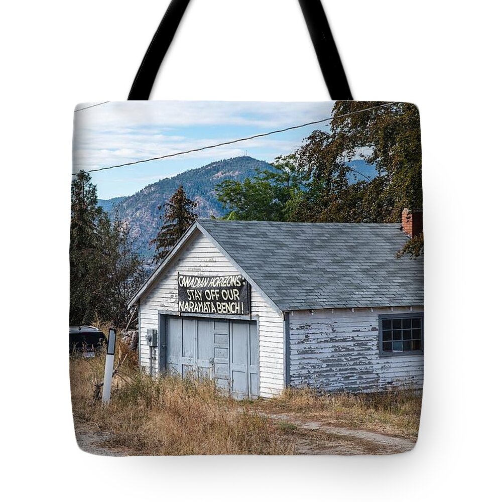 Opposition To Naramata Bench Development Tote Bag featuring the photograph Opposition to Naramata Bench Development by Tom Cochran