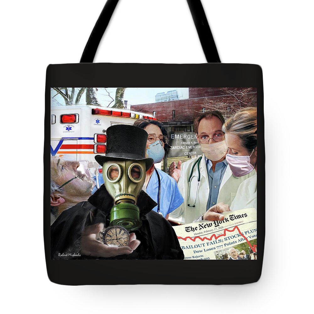  Tote Bag featuring the photograph Pandemic 2020 No Time To Lose by Robert Michaels
