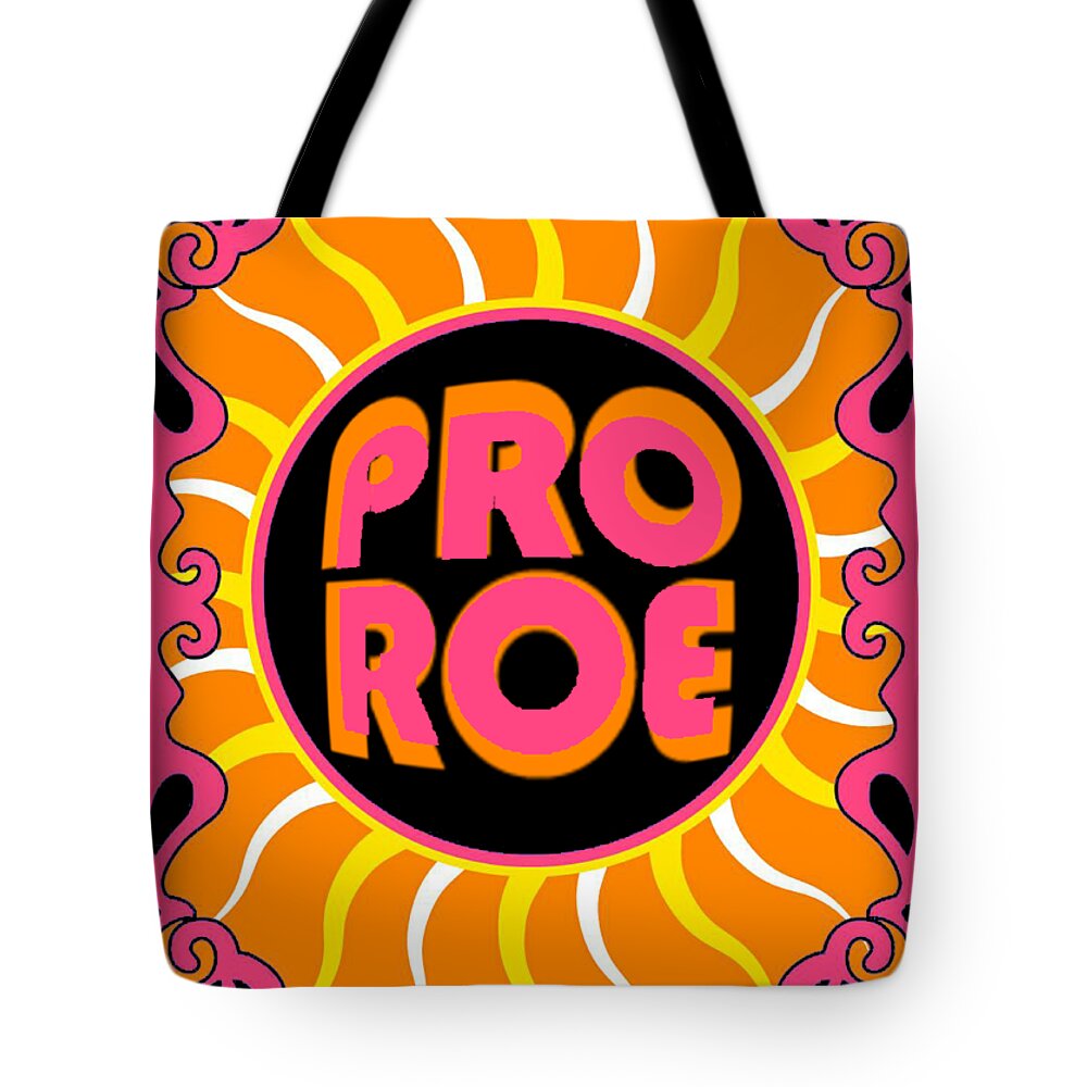 Reproductive Tote Bag featuring the painting Pro Choice 1973 Women's Rights Feminism Roe by Tony Rubino