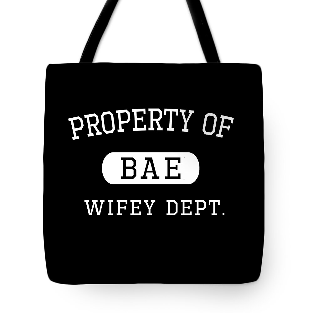 Love Tote Bag featuring the digital art Property of Bae Wifey Valentines Day Gift For Him by Flippin Sweet Gear