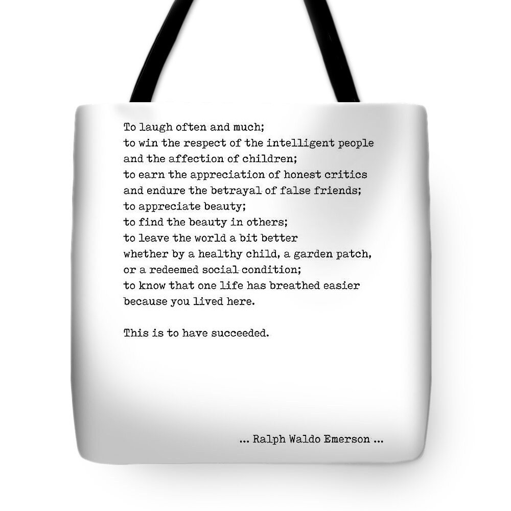 Ralph Waldo Emerson Tote Bag featuring the digital art Ralph Waldo Emerson Quote 1 - This is to have succeeded - Minimal, Black and White, Motivational by Studio Grafiikka