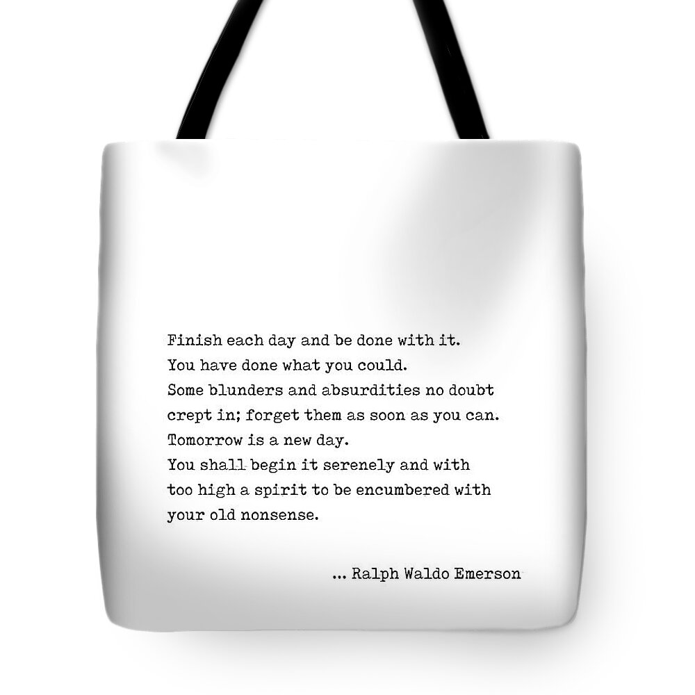 Ralph Waldo Emerson Tote Bag featuring the digital art Ralph Waldo Emerson Quote - Tomorrow is a new day - Minimal, Black and White, Motivation, Inspiring by Studio Grafiikka