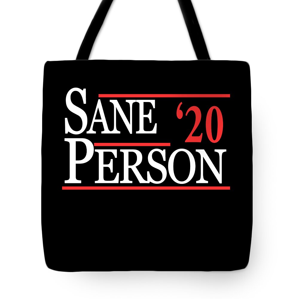 Funny Tote Bag featuring the digital art Sane Person 2020 by Flippin Sweet Gear