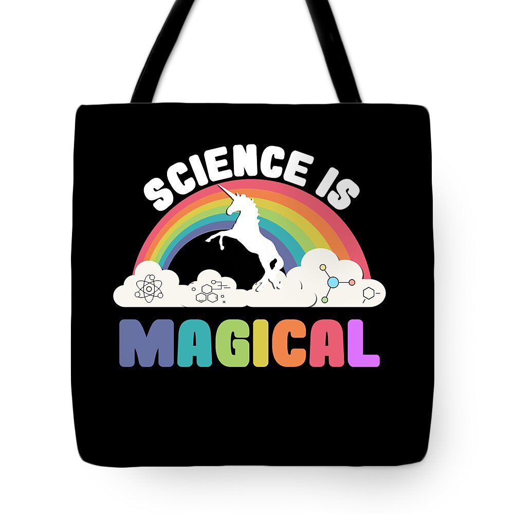Funny Tote Bag featuring the digital art Science Is Magical by Flippin Sweet Gear