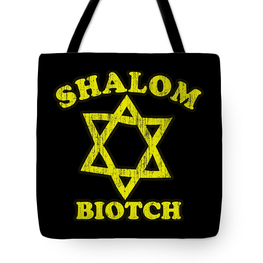 Sarcastic Tote Bag featuring the digital art Shalom Biotch Funny Jewish by Flippin Sweet Gear