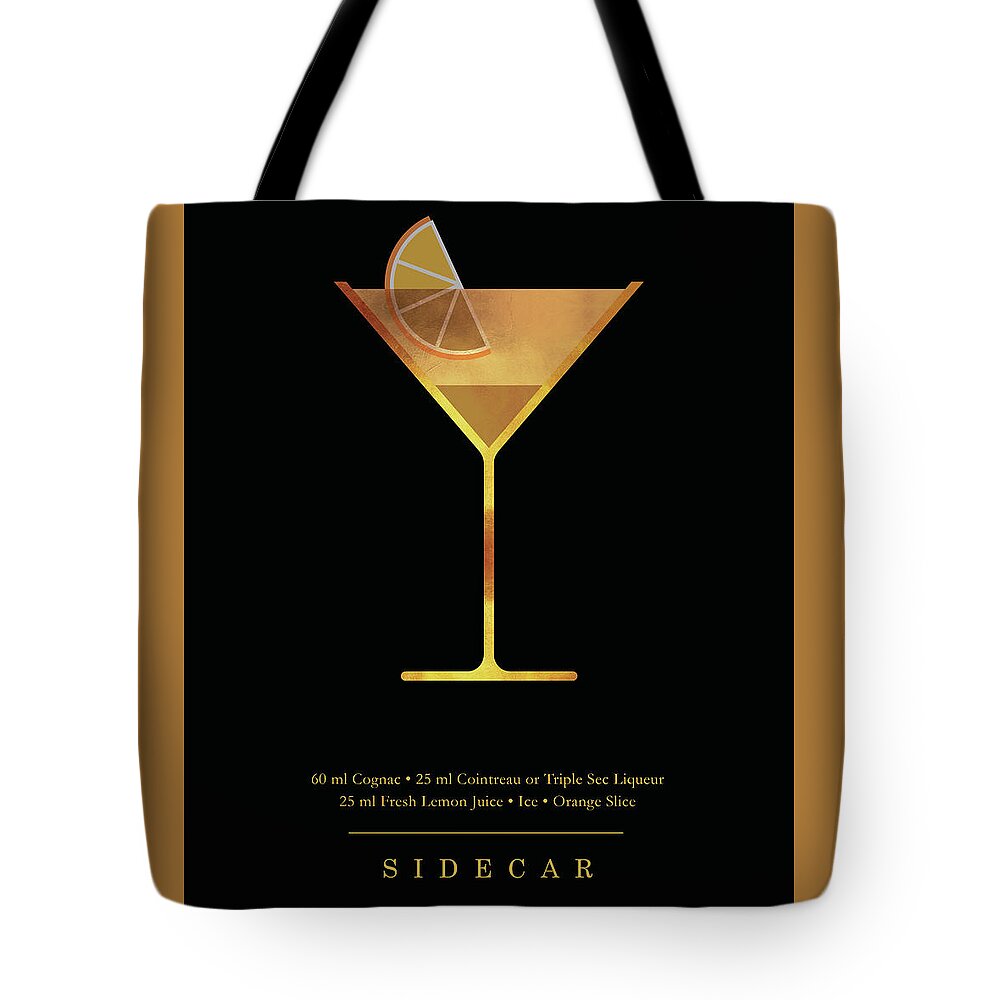 Sidecar Tote Bag featuring the digital art Sidecar Cocktail - Classic Cocktail Print - Black and Gold - Modern, Minimal Lounge Art by Studio Grafiikka