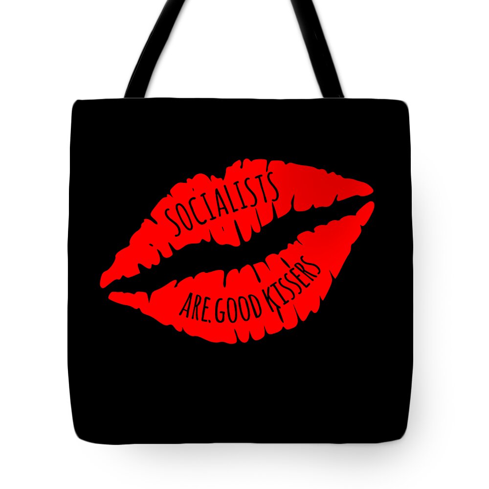 Funny Tote Bag featuring the digital art Socialists Are Good Kissers by Flippin Sweet Gear