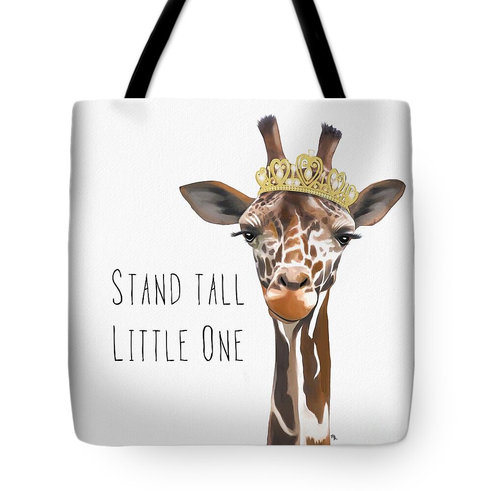 Giraffe Tote Bag featuring the painting Stand Tall Little One by Tammy Lee Bradley
