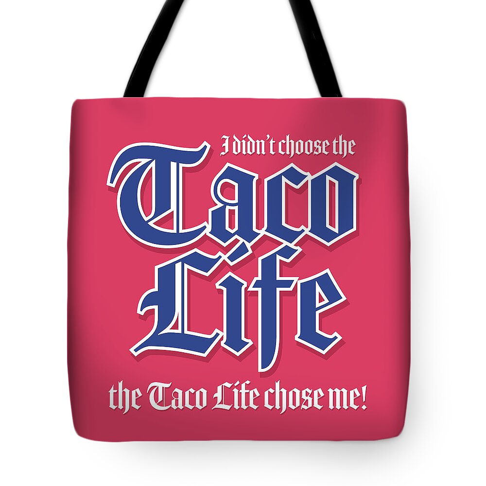 Tacos Tote Bag featuring the photograph Taco Life - Blue on Pink by William Scott Koenig