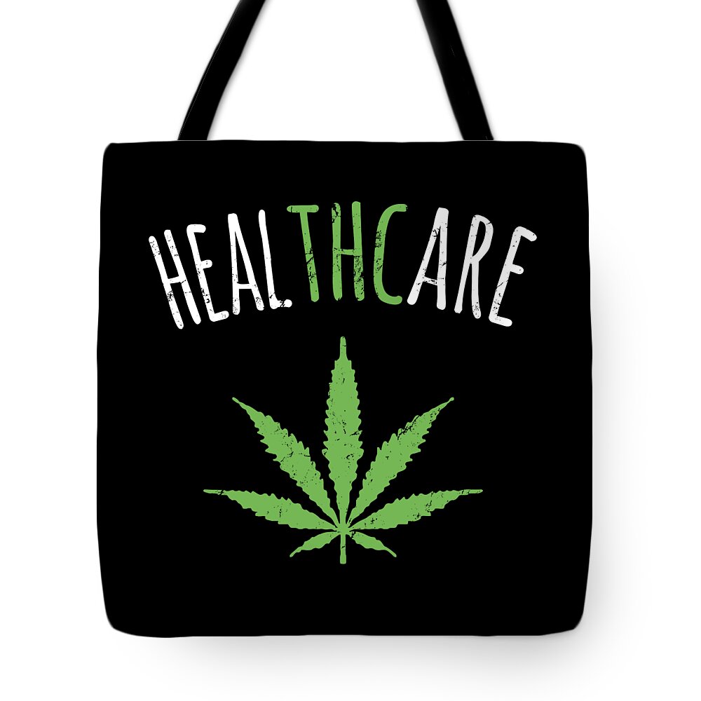 Cool Tote Bag featuring the digital art THC is Healthcare Cannabis by Flippin Sweet Gear