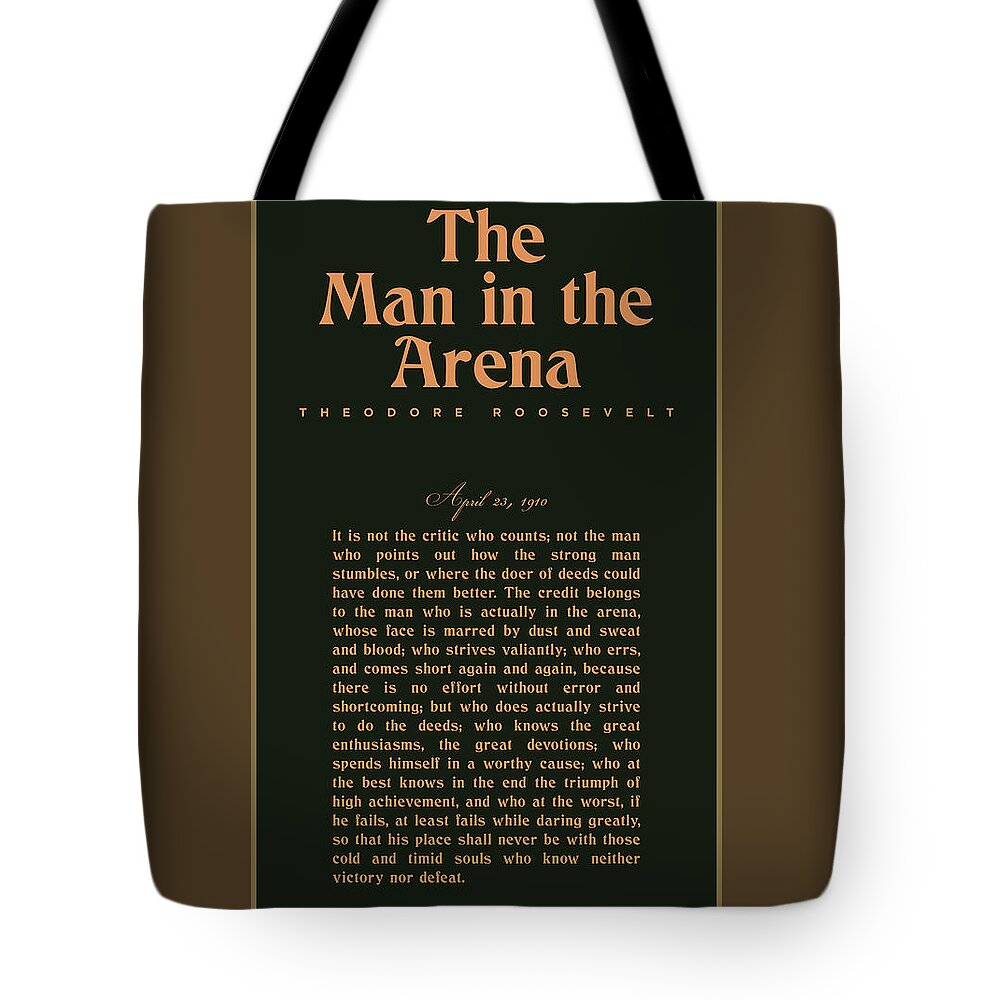 The Man In The Arena Tote Bag featuring the mixed media The Man in the Arena - Theodore Roosevelt - Citizenship in a Republic 02 by Studio Grafiikka