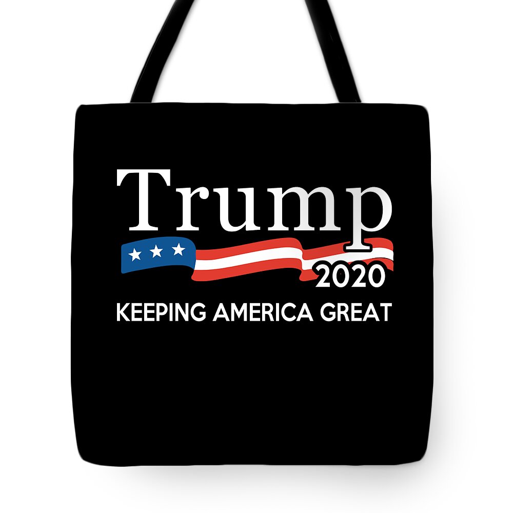 Republican Tote Bag featuring the digital art Trump 2020 Keeping America Great by Flippin Sweet Gear