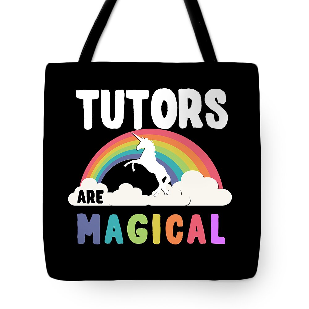 Funny Tote Bag featuring the digital art Tutors Are Magical by Flippin Sweet Gear