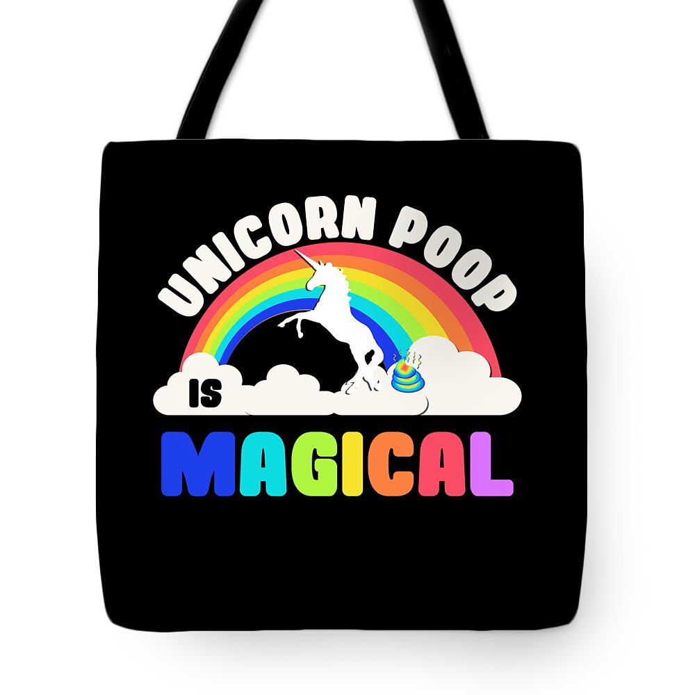 Funny Tote Bag featuring the digital art Unicorn Poop Is Magical by Flippin Sweet Gear