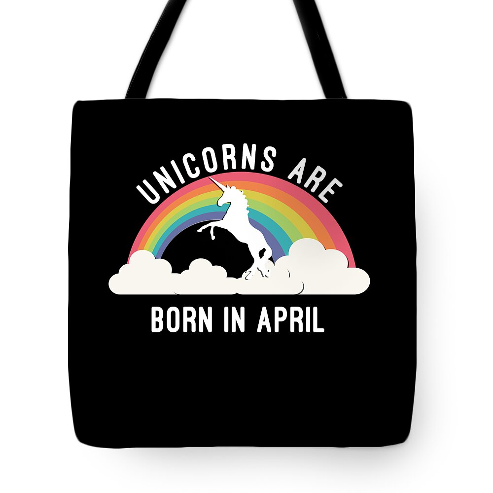 Funny Tote Bag featuring the digital art Unicorns Are Born In April by Flippin Sweet Gear