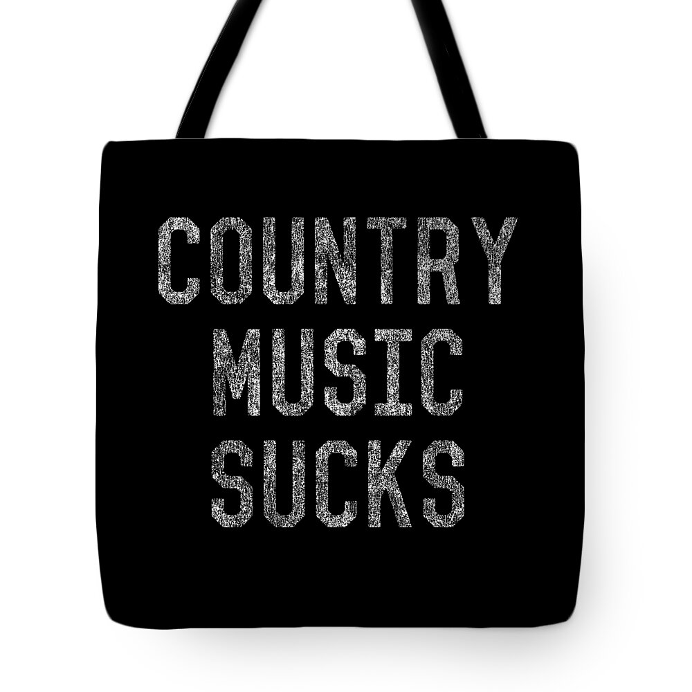 grammar add to motto Vintage Country Music Sucks Tote Bag by Flippin Sweet Gear - Pixels
