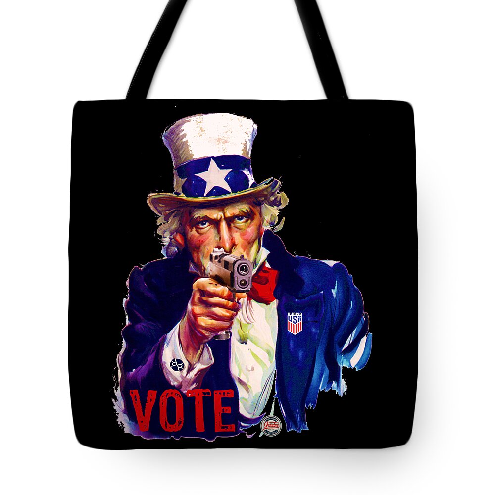 Liberty Tote Bag featuring the painting VOTE Uncle Sam With Gun USA by Tony Rubino