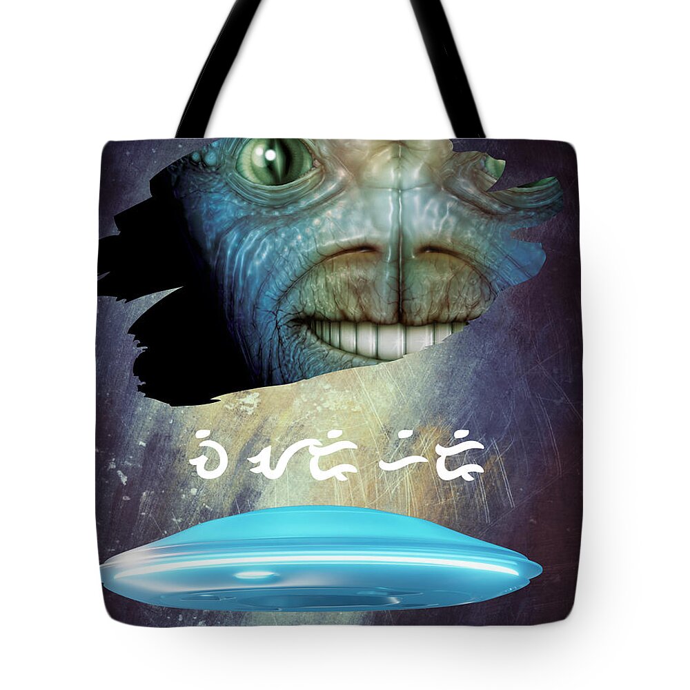 Extraterrestrial Tote Bag featuring the digital art We Are Here by Hank Gray